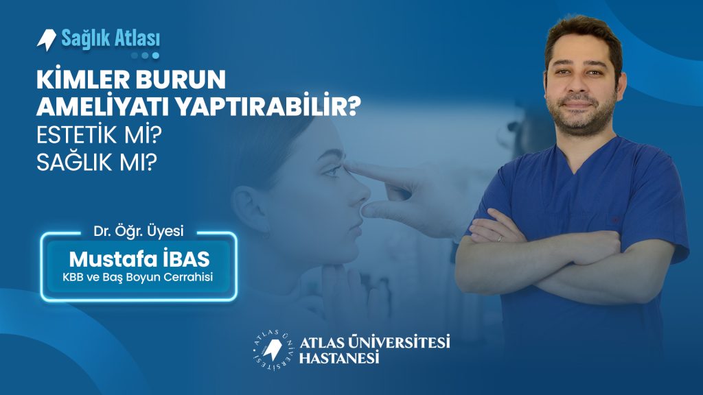 kimler burun ameliyatini yaptirabilir estetik mi saglik mi dr ogr uyesi mustafa ibas