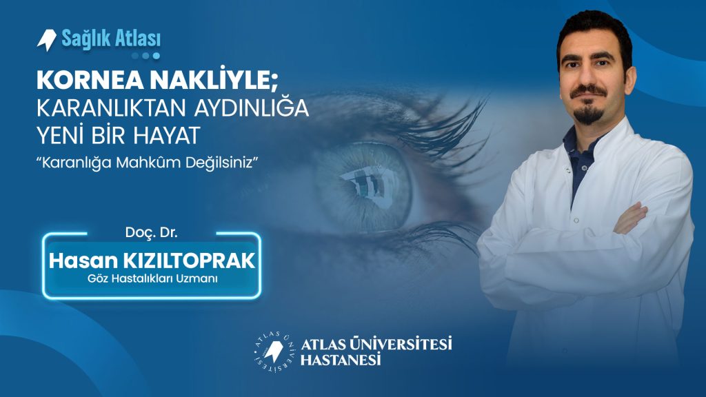 kornea nakliyle karanliktan aydinliga bir hayat doc dr hasan kiziltoprak